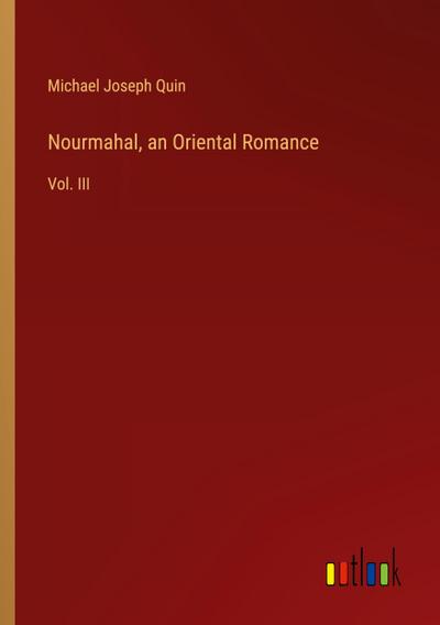 Nourmahal, an Oriental Romance