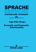 Semantik und Pragmatik - Schnittstellen