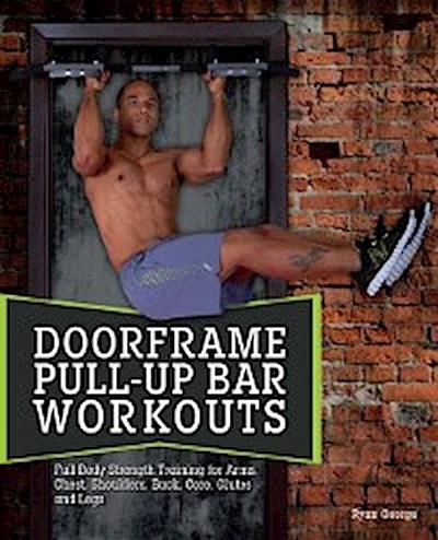 Doorframe Pull-Up Bar Workouts