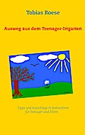 Ausweg aus dem Teenager-Irrgarten