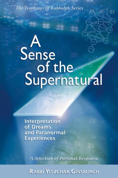 A Sense of the Supernatural - Interpretation of Dreams and Paranormal Experiences