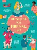 Wer sagt dir, was normal ist?