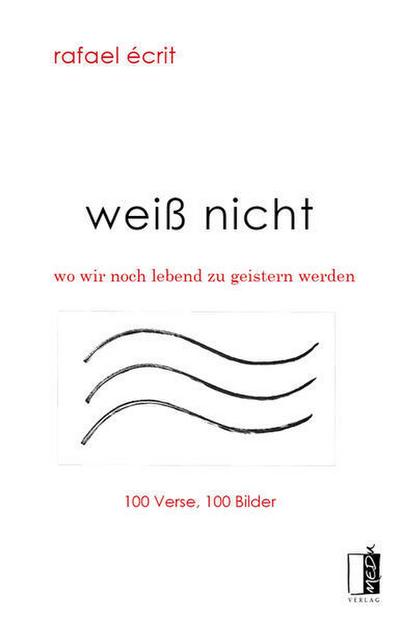 weiß nicht