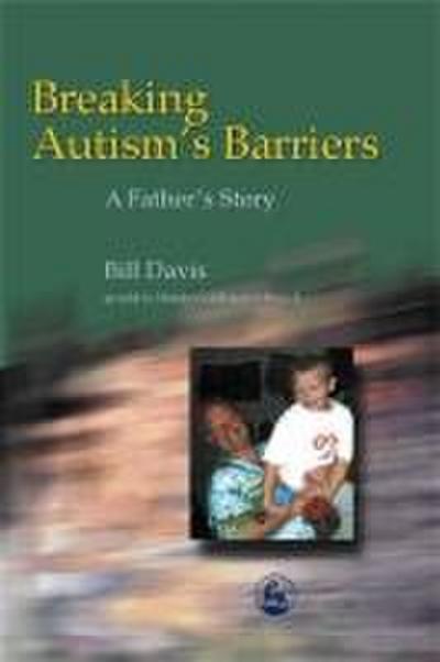 Davis, B: Breaking Autism’s Barriers