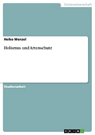 Holismus und Artenschutz