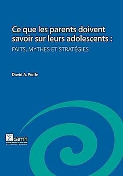 Ce Que Les Parents Doivent Savoir Sur Leurs Adolescents