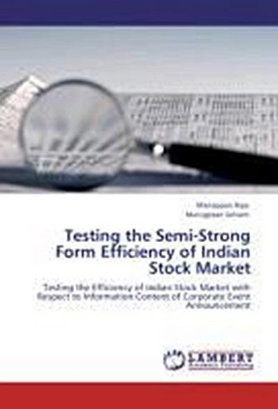 Testing the Semi-Strong Form Efficiency of Indian Stock Market
