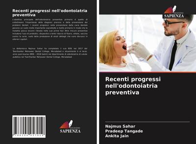 Recenti progressi nell’odontoiatria preventiva