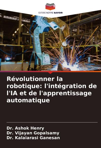 Révolutionner la robotique: l’intégration de l’IA et de l’apprentissage automatique