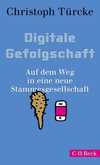 Digitale Gefolgschaft