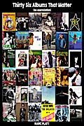 Thirty Six Albums That Matter (Pop Gallery eBooks, #3)
