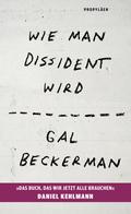 Wie man Dissident wird