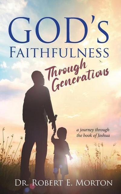 God’s Faithfulness Through Generations