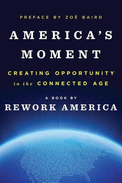 Rework America: America’s Moment