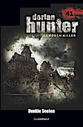 Dorian Hunter 41 - Dunkle Seelen