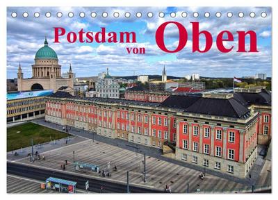 Potsdam von Oben (Tischkalender 2026 DIN A5 quer), CALVENDO Monatskalender