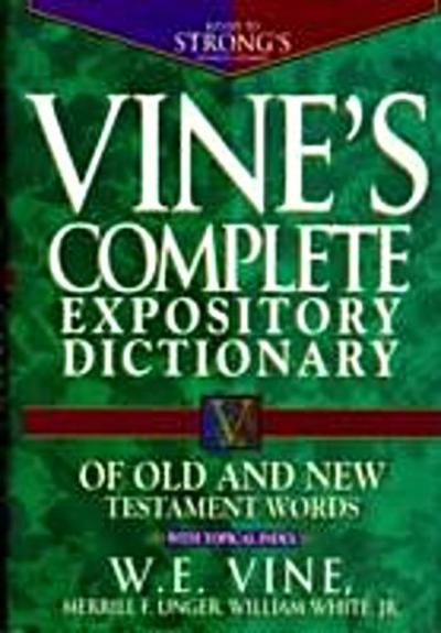 Vine’s Complete Expository Dictionary of Old and New Testament Words