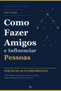 Como Fazer Amigos e Influenciar Pessoas