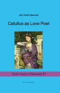 Catullus as Love Poet