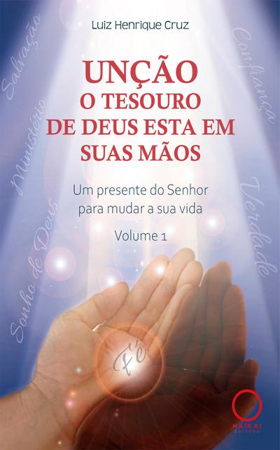 Unção: o tesouro de Deus esta em suas mãos