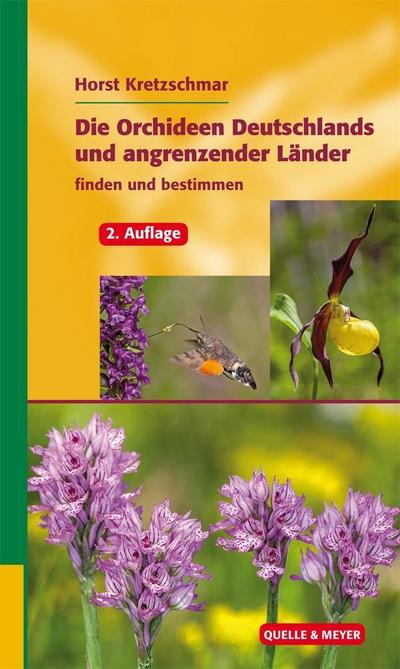 Die Orchideen Deutschlands und angrenzender Länder