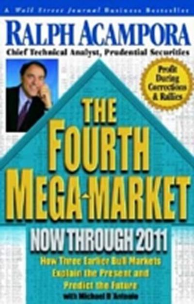 Fourth Mega-Market, Now Through 2011