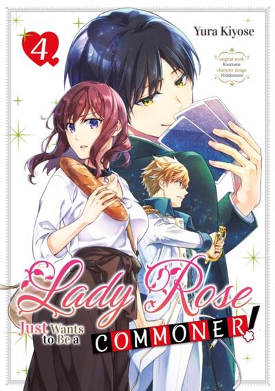 Lady Rose Just Wants to Be a Commoner! (Manga) Volume 4