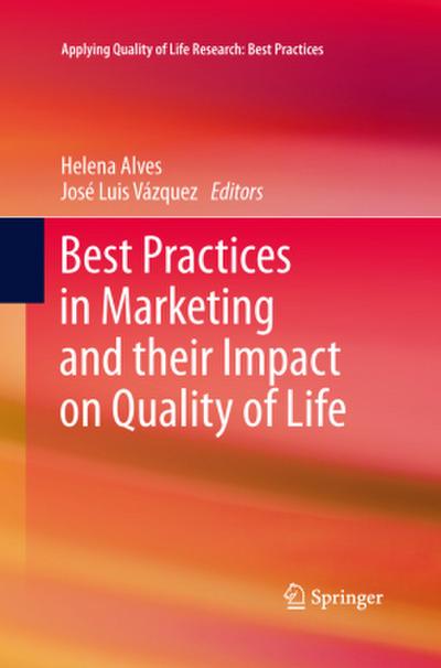Best Practices in Marketing and their Impact on Quality of Life