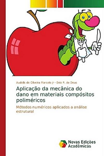 Aplicação da mecânica do dano em materiais compósitos poliméricos