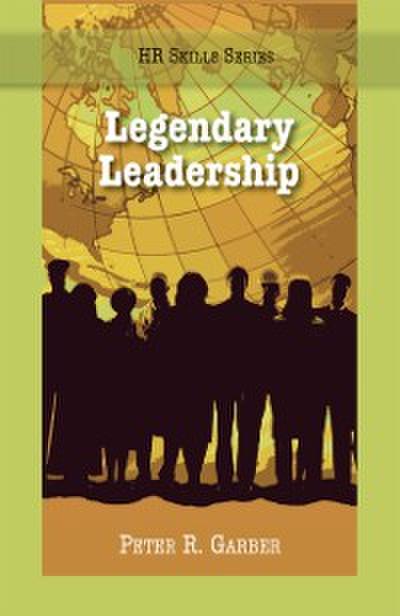 HR Skills Series - Legendary Leadership
