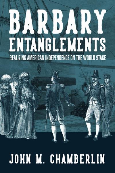 Barbary Entanglements