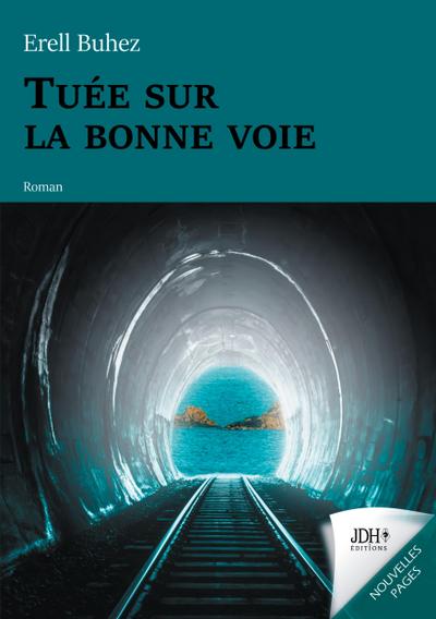 Tuée sur la bonne voie