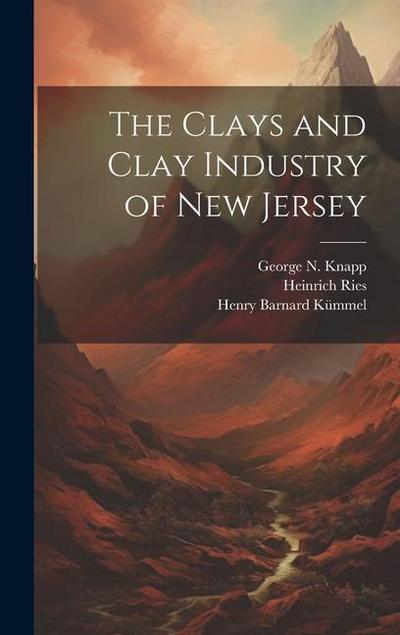 The Clays and Clay Industry of New Jersey