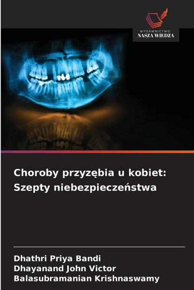 Choroby przyz¿bia u kobiet: Szepty niebezpiecze¿stwa