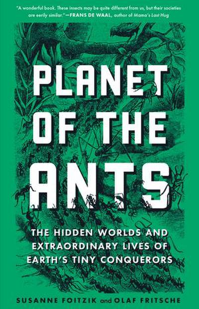 Planet of the Ants