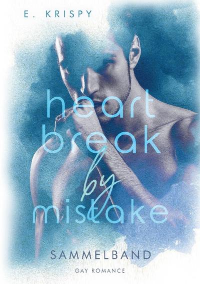 Heartbreak by Mistake