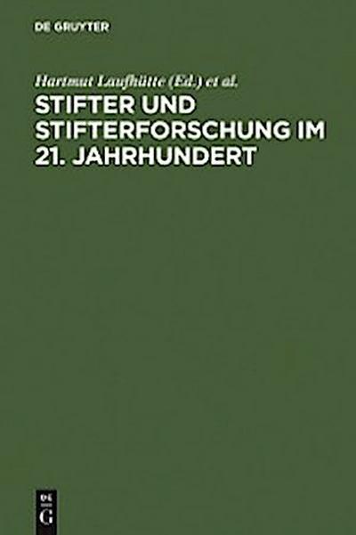 Stifter und Stifterforschung im 21. Jahrhundert