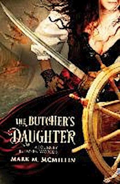 The Butcher’s Daughter (A Journey Between Worlds)