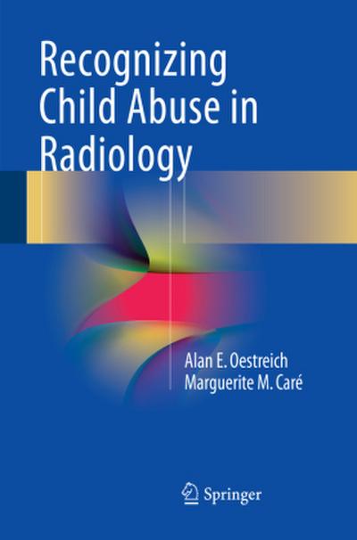 Recognizing Child Abuse in Radiology
