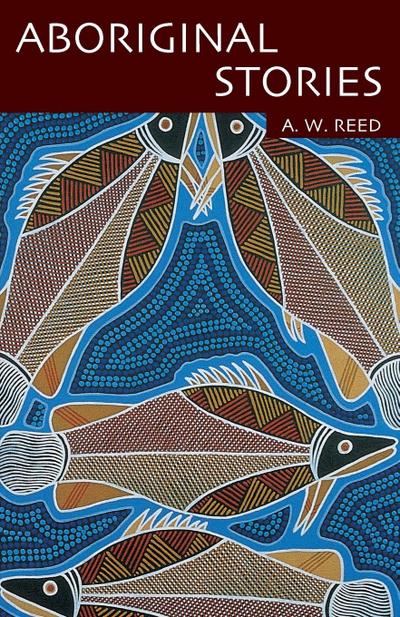 Aboriginal Stories Of Australia