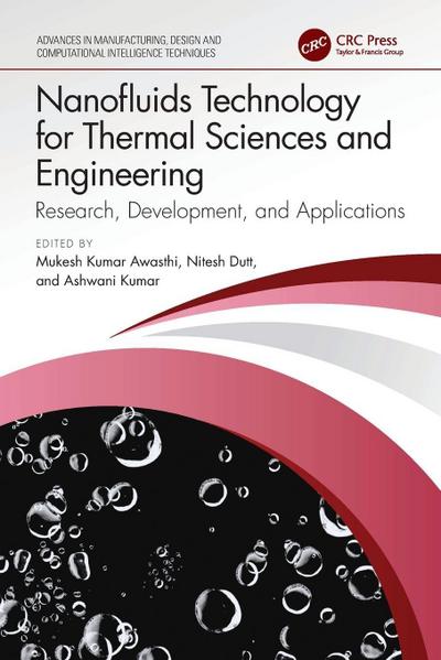 Nanofluids Technology for Thermal Sciences and Engineering