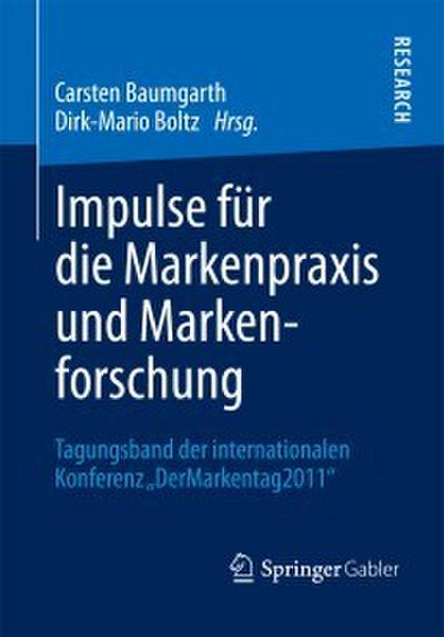 Impulse für die Markenpraxis und Markenforschung
