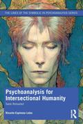 Psychoanalysis for Intersectional Humanity