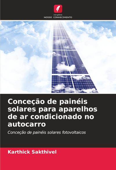 Conceção de painéis solares para aparelhos de ar condicionado no autocarro