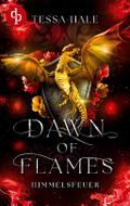 Dawn of Flames - Himmelsfeuer - Die spicy Why Choo
