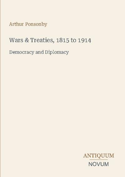 Wars & Treaties, 1815 to 1914