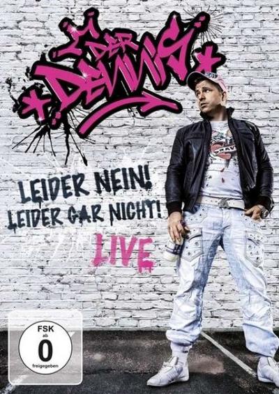 Der Dennis - Leider Nein! Leider Gar Nicht! Live