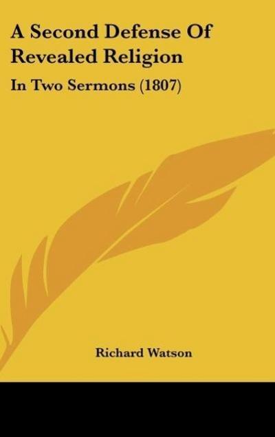 A Second Defense Of Revealed Religion - Richard Watson