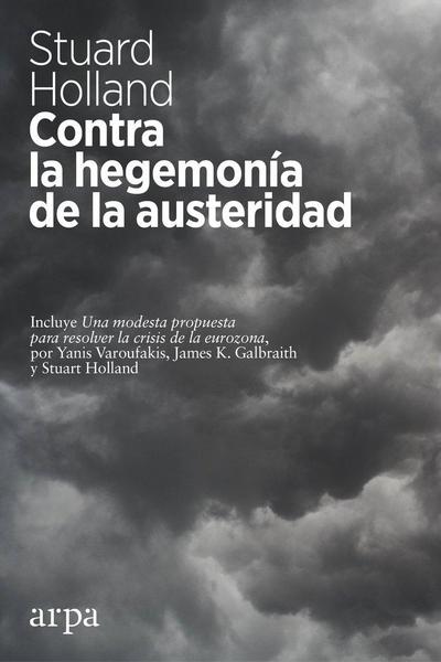 Contra la hegemonía de la austeridad