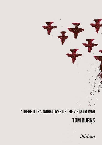 "There It Is": Narratives of the Vietnam War